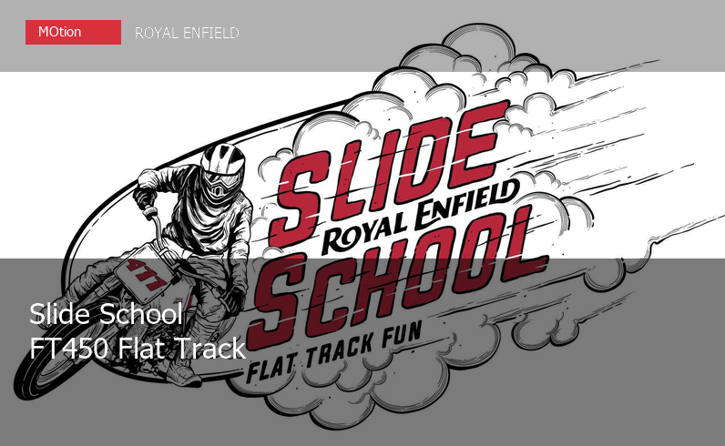 Royal Enfield ชวนสื่อร่วม Slide School พร้อมทดสอบ FT450 Flat Track ที่ Thailand Circuit